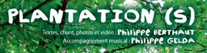 Affiche de Philippe Berthaut, Plantation(s)