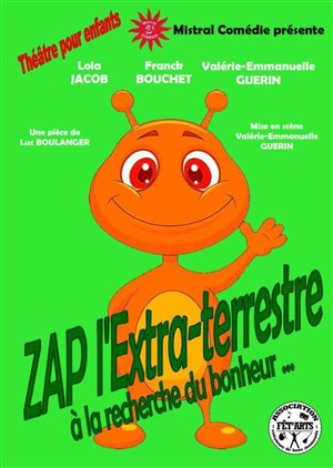 Affiche de ZAP l'extra-terrestre à la recherche du bonheur