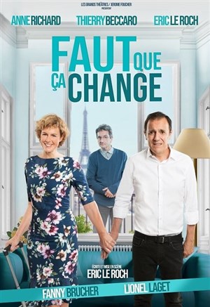 Affiche de Faut que ça change | avec Anne Richard et Thierry Beccaro