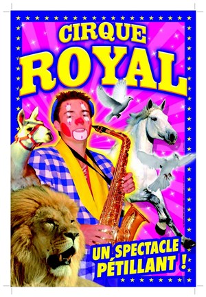 Affiche de Cirque Royal | - Saint Maximin la Sainte Baume