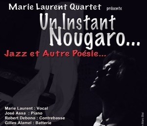 Affiche de Un instant Nougaro... Jazz et Autre Poésie...