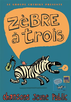Affiche de Chtriky | Zèbre à trois