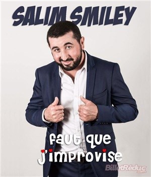 Affiche de Salim Smiley dans Faut que j'improvise