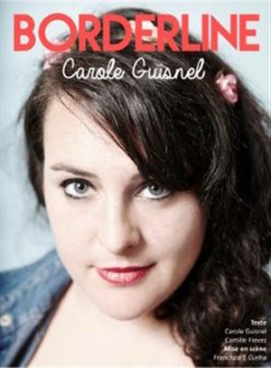 Affiche de Carole Guisnel dans Borderline