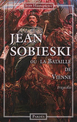Affiche de Sobieski tragédie en vers de Jean Hautepierre