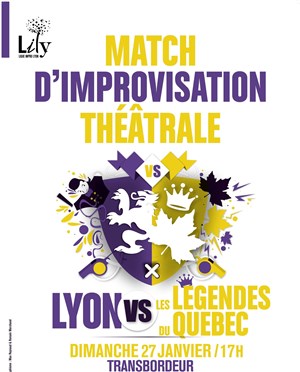 Affiche de Match d'improvisation - Lyon vs Légendes du Québec