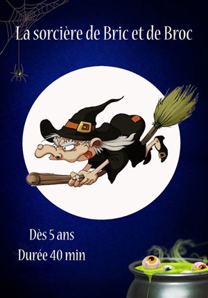 Affiche de La sorcière de Bric et de Broc