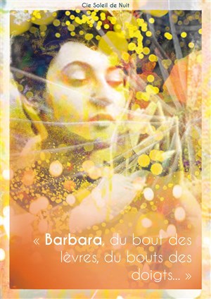 Affiche de Barbara, du bout des lèvres, du bout des doigts...