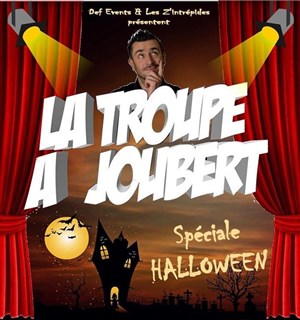 Affiche de La Troupe à Joubert | Spécial Halloween