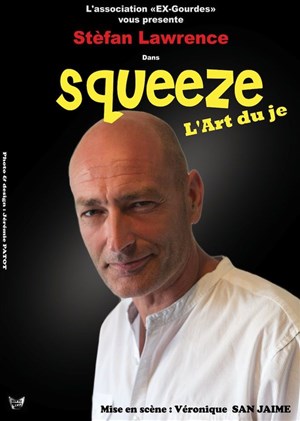 Affiche de Squezze, l'art du Je