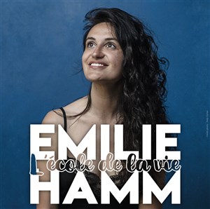 Affiche de Emilie Hamm dans l'Ecole de la Vie