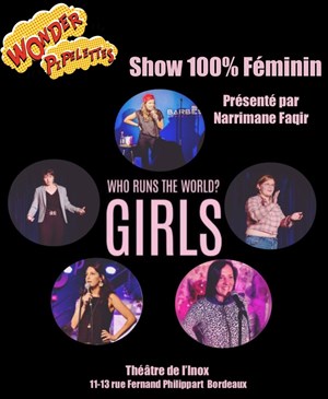 Affiche de Who runs the world? GIRLS - Show 100% féminin