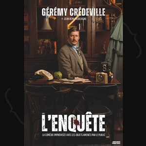 Affiche de Gérémy Crédeville dans L'enquête