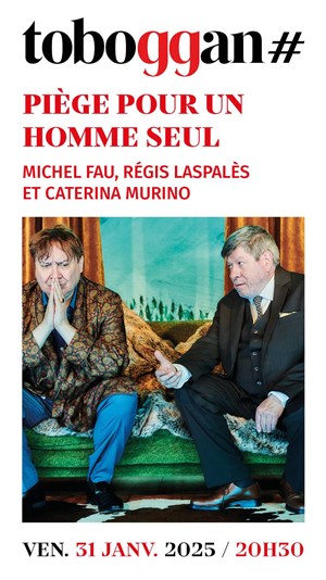 Affiche de Piège pour un homme seul | avec Michel Fau et Régis Laspalès