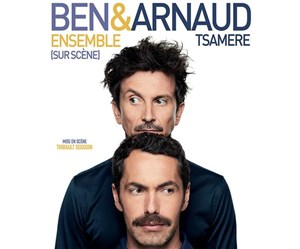 Affiche de Ben et Arnaud Tsamère ensemble sur scène