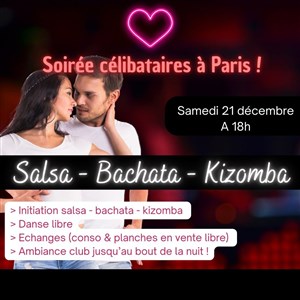 Affiche de Apéro 100% célibataire : Salsa / Bachata / Kizomba