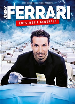 Affiche de Jérémy Ferrari dans Anesthésie Générale
