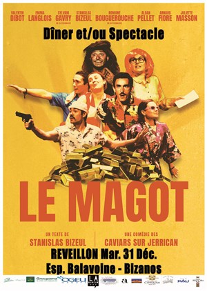 Affiche de Le magot - Réveillon 31.12