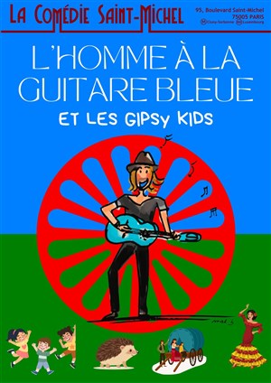 Affiche de L'Homme à la guitare bleue et les gipsy kids