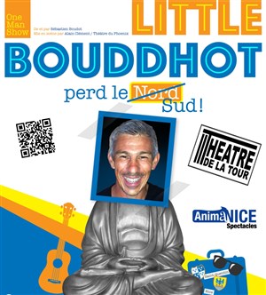 Affiche de Sébastien Boudot dans Little Bouddhot perd le Sud !