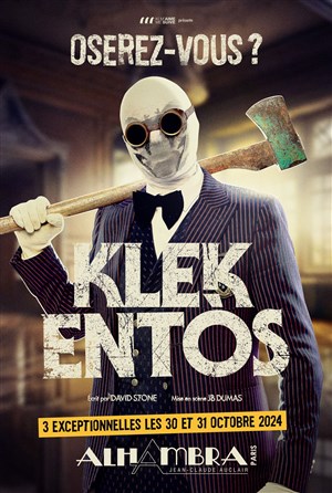 Affiche de Klek Entòs dans Oserez-vous ?