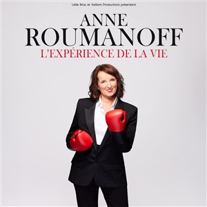 Affiche de Anne Roumanoff dans L'expérience de la vie