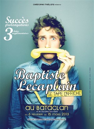 Affiche de Baptiste Lecaplain dans Baptiste Lecaplain se tape l'affiche