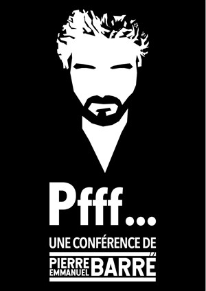 Affiche de Pierre-Emmanuel Barré dans Pfff...