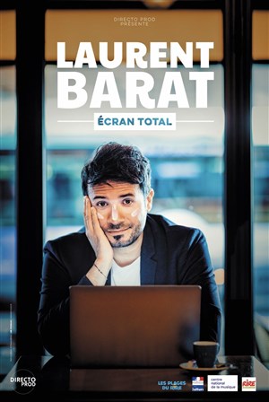 Affiche de Laurent Barat dans Écran total