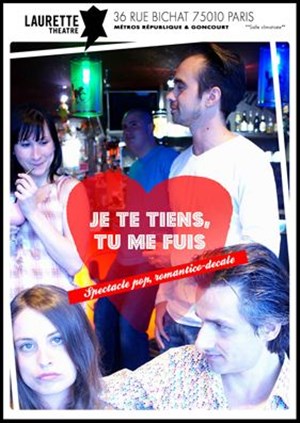 Affiche de Je te tiens, tu me fuis