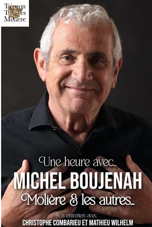 Affiche de Une heure avec Michel Boujenah, Molière et les autres...