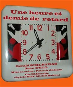 Affiche de Une heure et demie de retard
