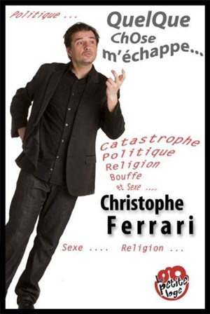 Affiche de Christophe Ferrari dans Quelque chose m'échappe