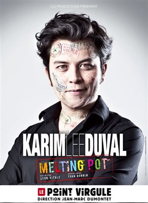 Affiche de Karim Duval dans Melting Pot