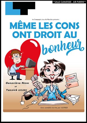 Affiche de Même les cons ont droit au bonheur