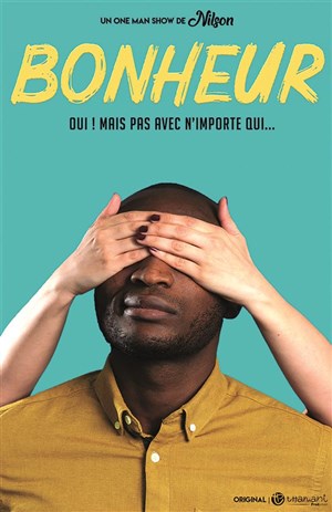 Affiche de Nilson José dans Bonheur