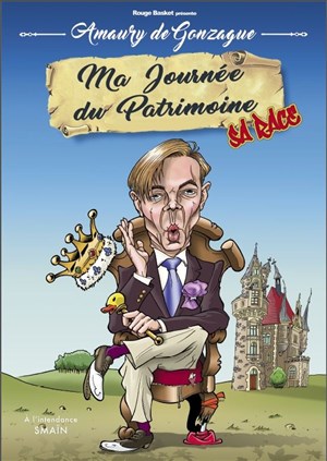Affiche de Amaury de Gonzague dans Ma journée du patrimoine sa race