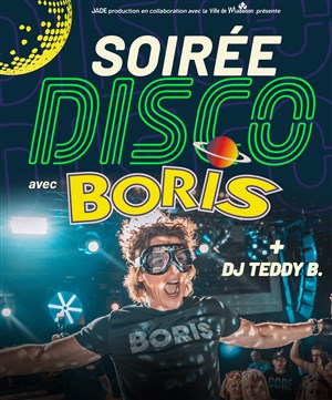 Affiche de Soirée Disco et année 90 avec Boris et DJ Teddy B