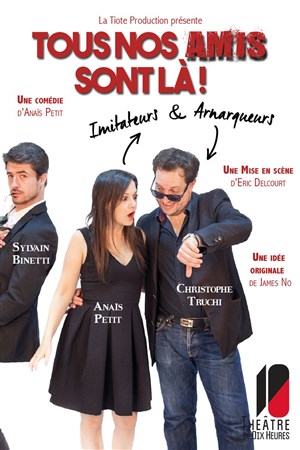 Affiche de Tous nos amis sont là !