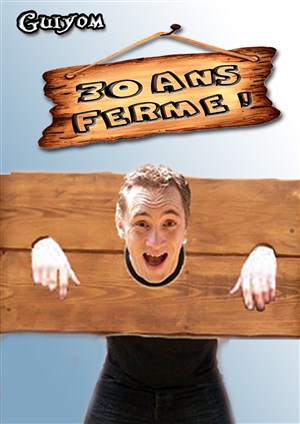Affiche de Guiyom dans 30 ans ferme
