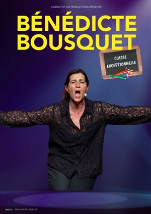 Affiche de Bénédicte Bousquet dans Classe exceptionnelle | Connaux du Rire 2025