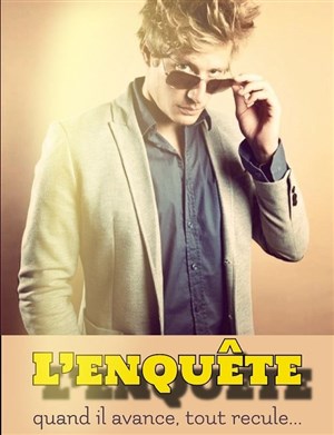 Affiche de Gérémy Crédeville dans L'Enquête