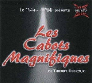 Affiche de Les cabots magnifiques