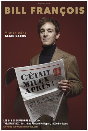 Affiche de Bill François dans C'était mieux après!