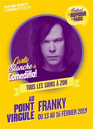 Affiche de Franky | Carte Blanche à ComediHa