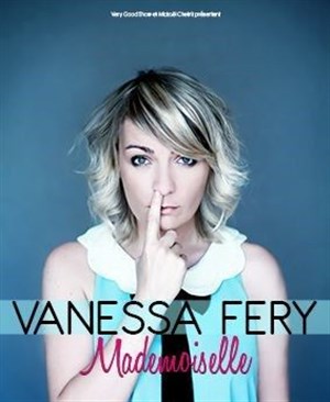 Affiche de Vanessa Fery dans Mademoiselle