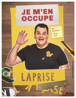 Affiche de Philippe Laprise dans Je m'en occupe