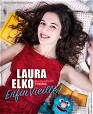 Affiche de Laura Elko dans Enfin vieille !