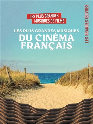 Affiche de Les plus grandes musiques du cinéma français