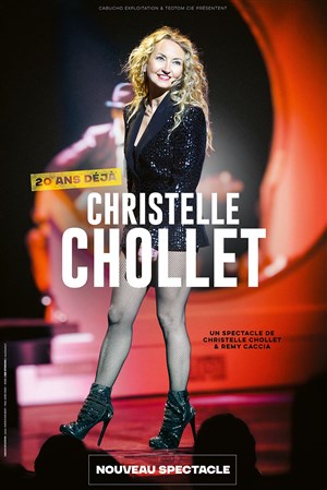 Affiche de Christelle Chollet dans 20 ans déjà